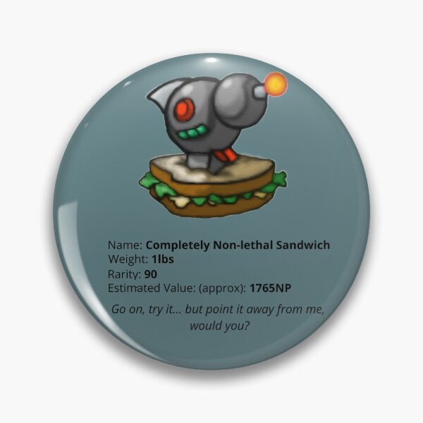 Item preview, Completely Non-lethal Sandwich Neopets Item Funny ORIGINAL by SillyFun.redbubble.com designed and sold by SillyFun.