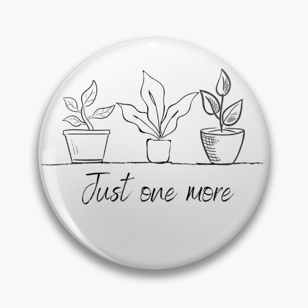 Item preview, Just One More Plant, Plant Lady, Plant Lover Gift, Gardening, Plant Mom, Funny Plant, Botanical designed and sold by CINE-STORE.