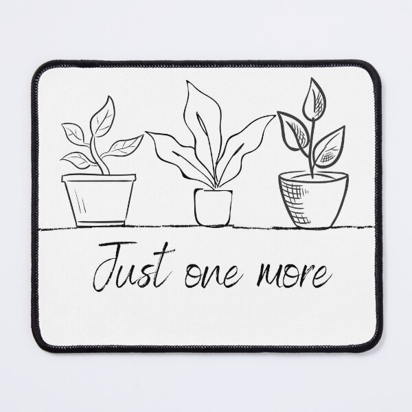 Item preview, Just One More Plant, Plant Lady, Plant Lover Gift, Gardening, Plant Mom, Funny Plant, Botanical designed and sold by CINE-STORE.