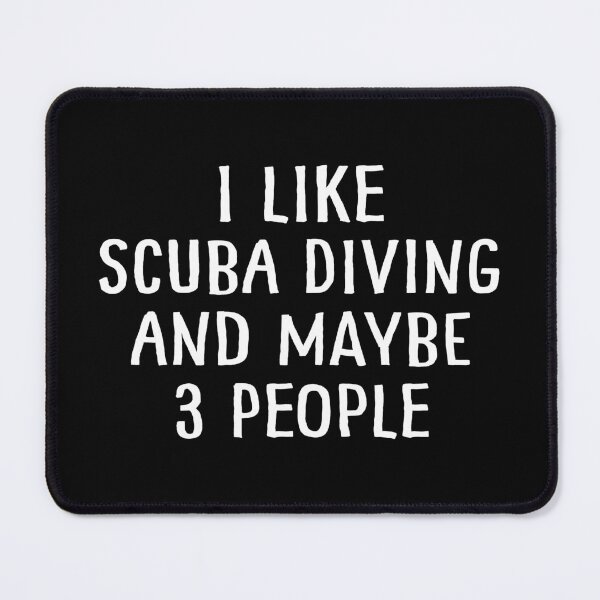 Item preview, I Like Scuba Diving and Maybe 3 People designed and sold by teesaurus.