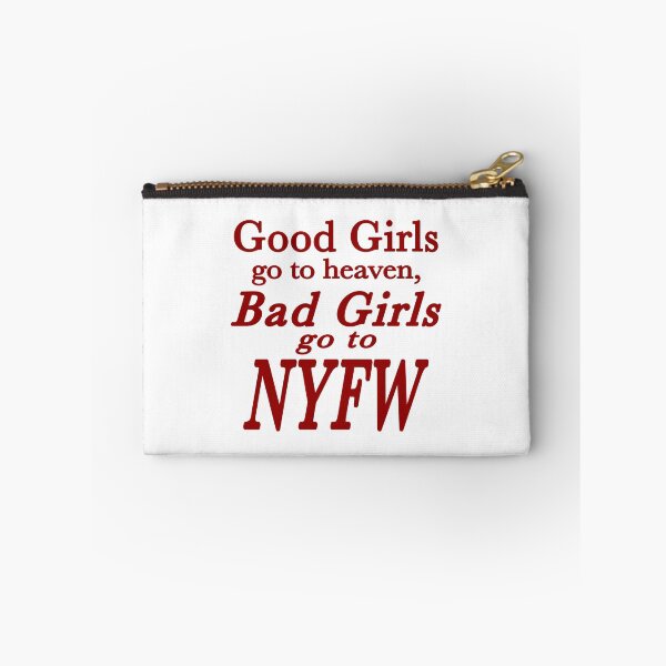 Item preview, good girls go to heaven, bad girls go to NYFW designed and sold by lux-lisbon.