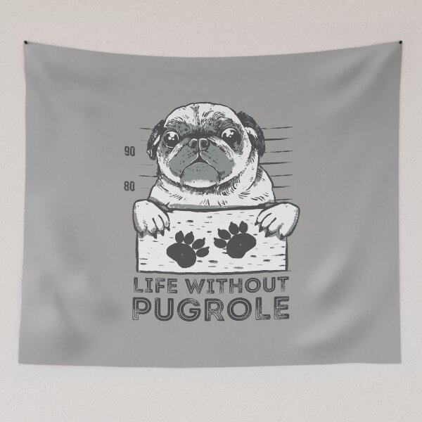 Item preview, Life without pugrole, funny puglife mugshot design perfect for pug lovers designed and sold by Auntieck.