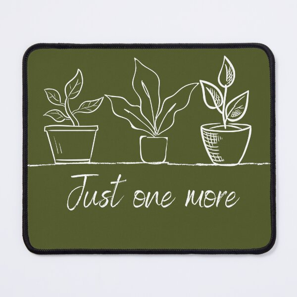 Item preview, Just One More Plant, Plant Lady, Plant Lover Gift, Gardening, Plant Mom, Funny Plant, Botanical designed and sold by CINE-STORE.