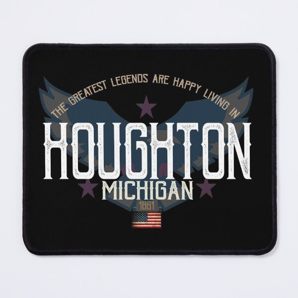 Item preview, The Greatest Legends Are Happy Living in Houghton, Michigan designed and sold by GoPublicTeam.