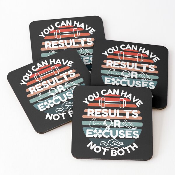 Item preview, You Can Have Results Or Excuses Not Both designed and sold by Chaos-Touch.