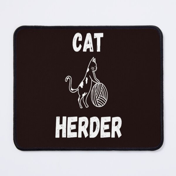 Item preview, Funny Cat Herder designed and sold by tark6.
