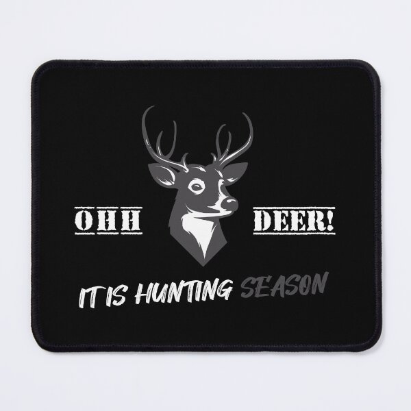 Item preview, Oh deer! It's hunting season designed and sold by FunnyGifty.