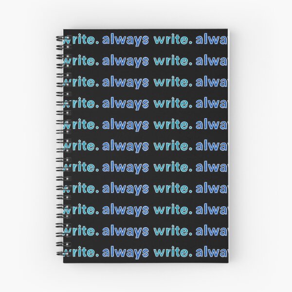 Item preview, always write. designed and sold by PhDoer.