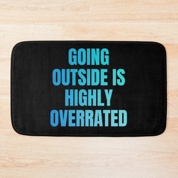Item preview, Going Outside Is Highly Overrated designed and sold by StoicQuotes.