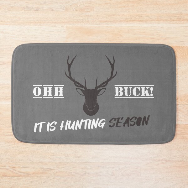 Item preview, Oh buck! It's hunting season designed and sold by FunnyGifty.