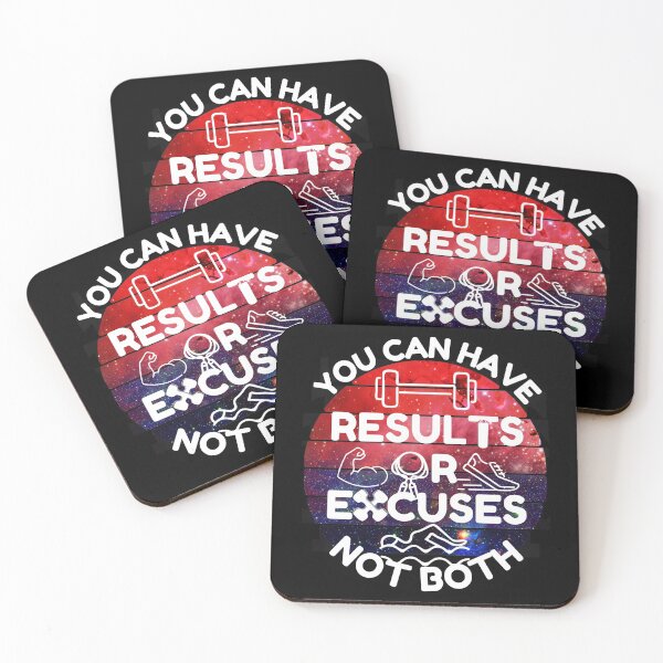 Item preview, You Can Have Results Or Excuses Not Both designed and sold by Chaos-Touch.