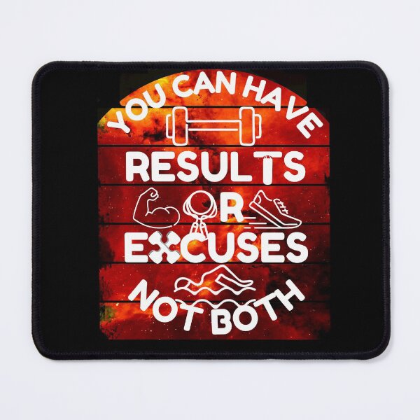 Item preview, You Can Have Results Or Excuses Not Both designed and sold by Chaos-Touch.