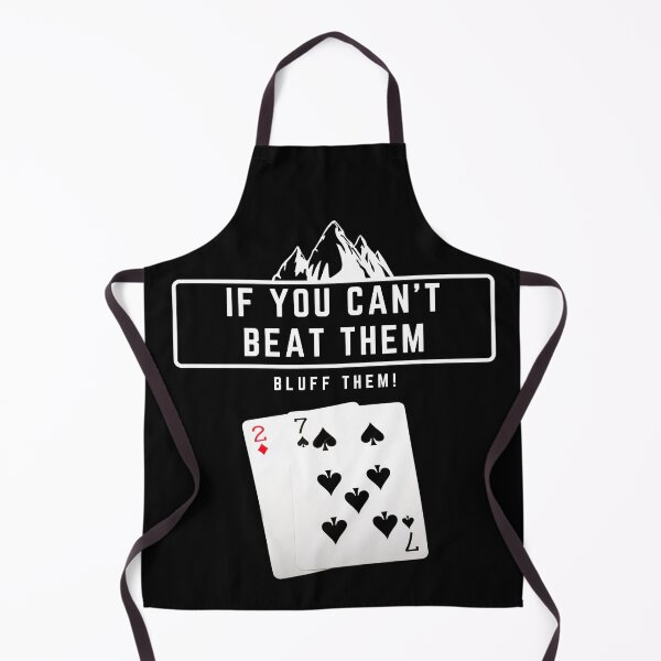 Item preview, If you can't beat them bluff them designed and sold by MotivationDNA.