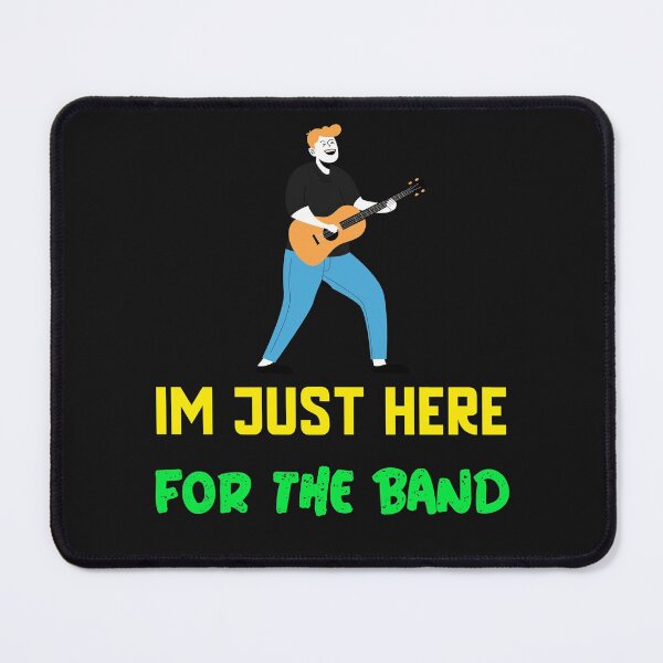 Item preview, I'M JUST HERE FOR THE BAND ESSENTIAL T-SHIRT designed and sold by BestCoolStuff.