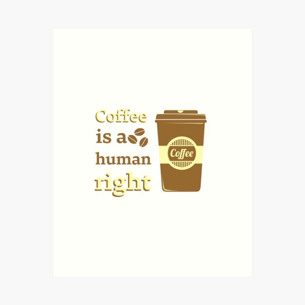 Item preview, Copy of Coffee Is A Human Right - Beautiful Coffee Cup Vintage Style Gift designed and sold by andrei49387.