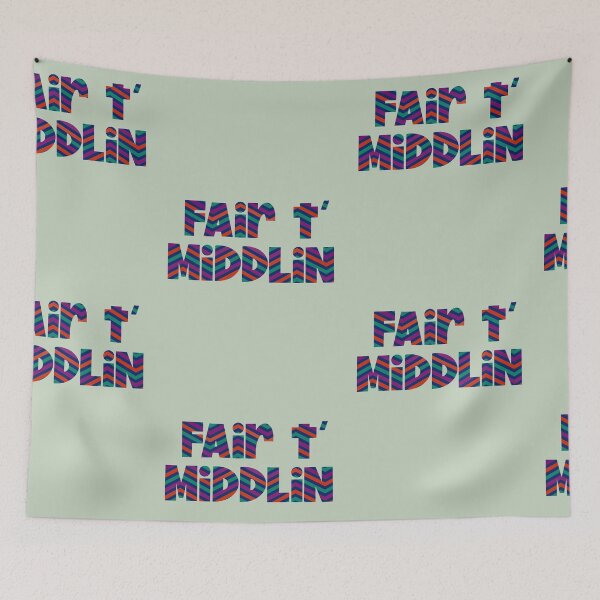Item preview, "Fair t' middlin'" Yorkshire northern slang dialect designed and sold by incurablehippie.