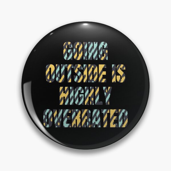 Item preview, Going Outside Is Highly Overrated designed and sold by StoicQuotes.