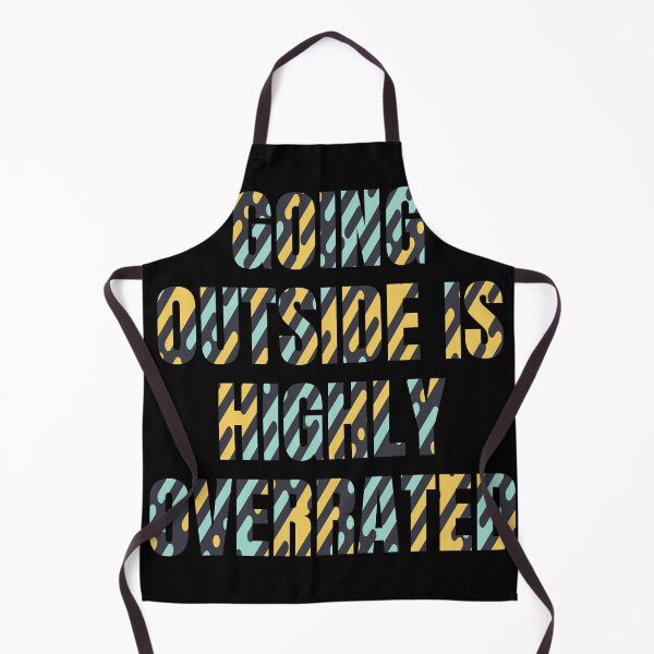 Item preview, Going Outside Is Highly Overrated designed and sold by StoicQuotes.