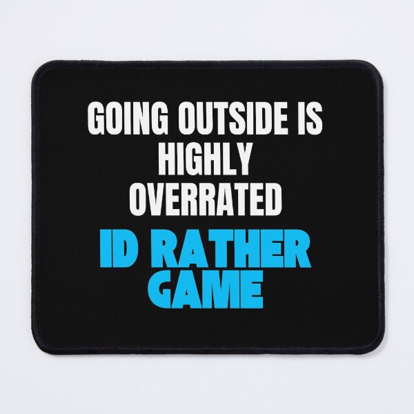 Item preview, Going Outside Is Highly Overrated designed and sold by StoicQuotes.