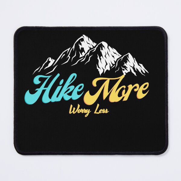 Item preview,  Hike more Worry Less - Motivational saying for climbers - Gift for Hikers designed and sold by zakibenj.