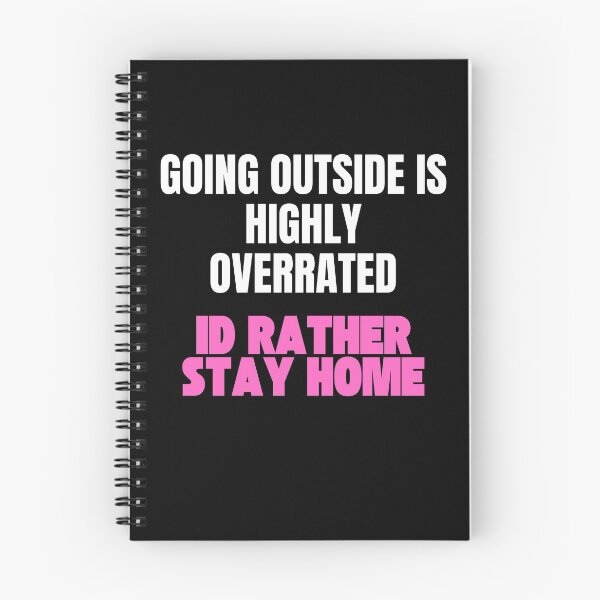 Item preview, Copy of  Going Outside Is Highly Overrated Id Rather Stay Home designed and sold by StoicQuotes.