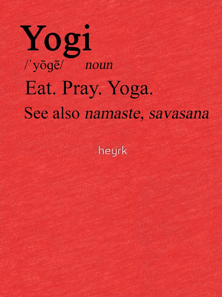 "Yogi Definition" Tshirt by heyrk Redbubble