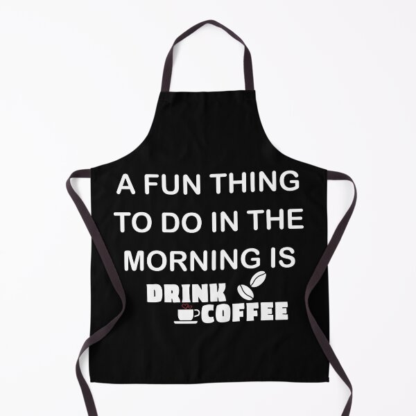 Item preview, A Fun Thing To Do In the Morning Is Drink Coffee, gift lovers coffee Funny Shirt coffee time designed and sold by yssnyd.