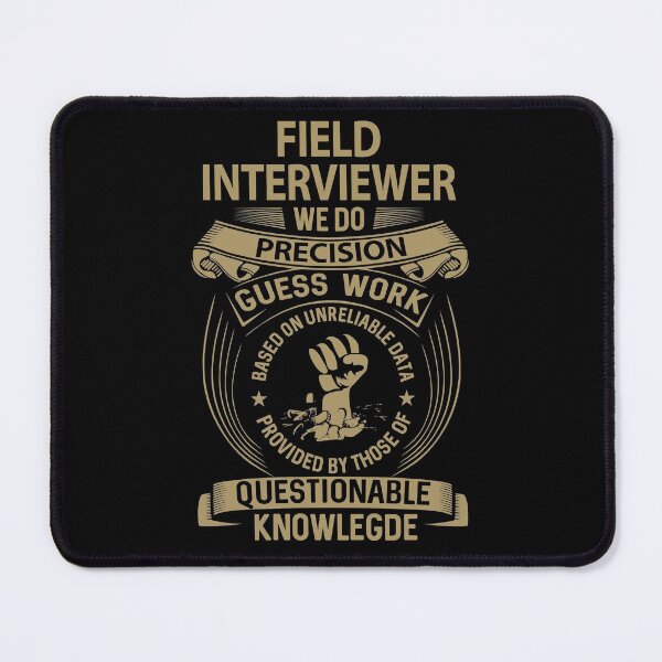 Item preview, Field Interviewer T Shirt - We Do Precision Job Gift Item Tee designed and sold by paneczkopat.