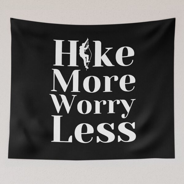 Item preview, Hike more Worry Less - Gift for Hikers ,Climbers, Climb lover - Inspiring Saying Hiking designed and sold by zakibenj.
