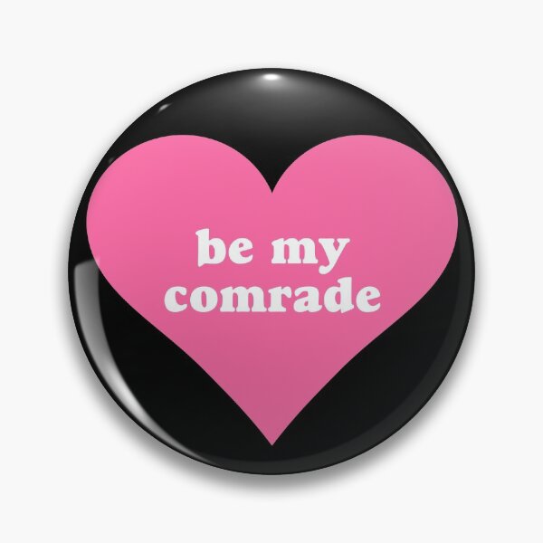Item preview, Be My Comrade designed and sold by Picket Club.