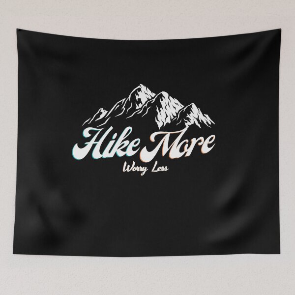 Item preview, Hike more Worry Less - Gift for Hikers ,Climbers, Climbing lover - Inspiring Saying for climbing designed and sold by zakibenj.
