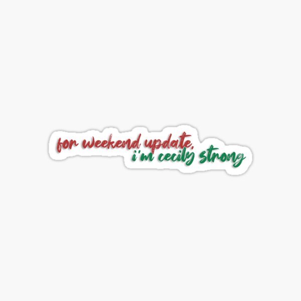 Artikel-Vorschau von zum Wochenend-Update, ich bin cecily stark!, designt und verkauft von fosteryork.