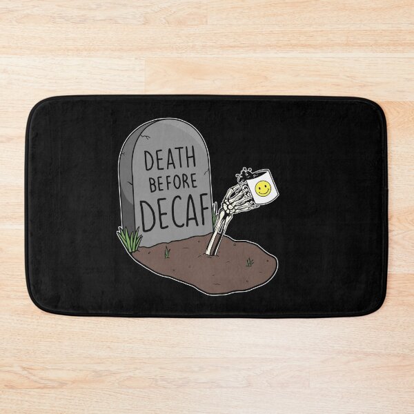 Item preview, DEATH BEFORE DECAF designed and sold by Sphynx-Ink.