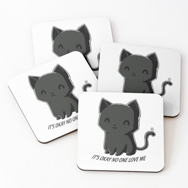 Item preview, Cat says hey! It's okay no one love me .. designed and sold by HFRATELLO.