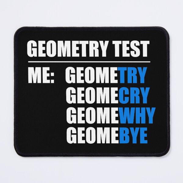 Item preview, Geometry Test - Math Is Hard designed and sold by murkyswamp.