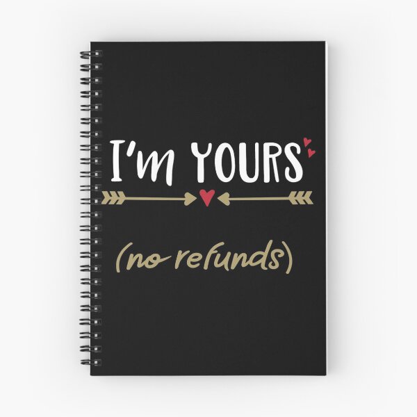 Item preview, I'm yours no refunds designed and sold by pnkpopcorn.