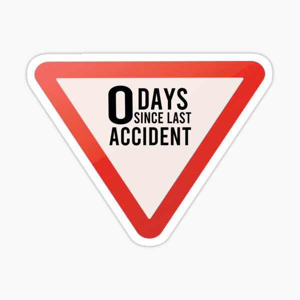 0 Days Since Last Accident The Office 0 Days Since Last Incident Work 0 Days Since Last 4580