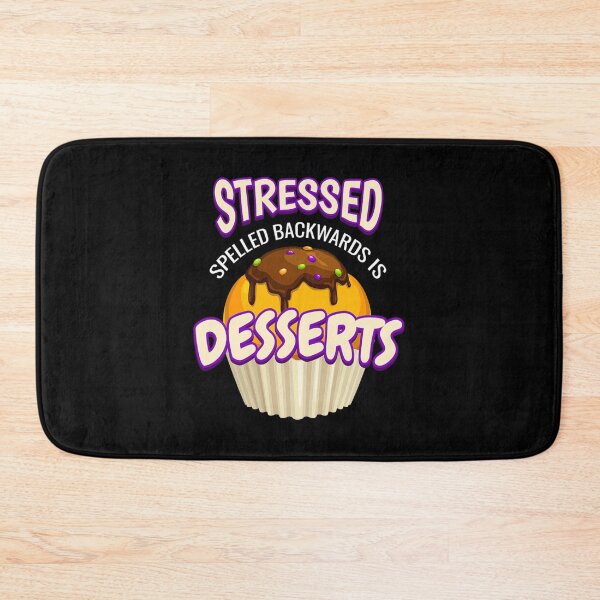 Item preview, stressed desserts stressed designed and sold by Arjunraveen.