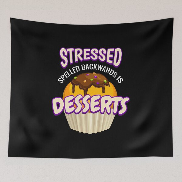 Item preview, stressed desserts stressed designed and sold by Arjunraveen.