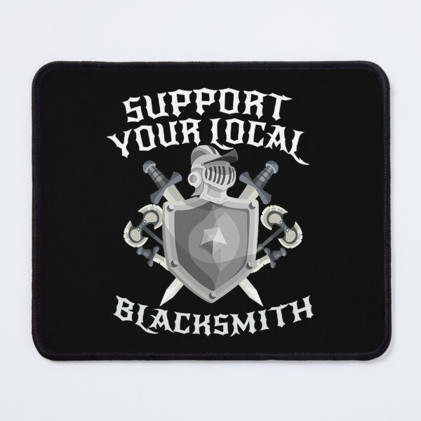 Item preview, support your local blacksmith blacksmith designed and sold by Arjunraveen.