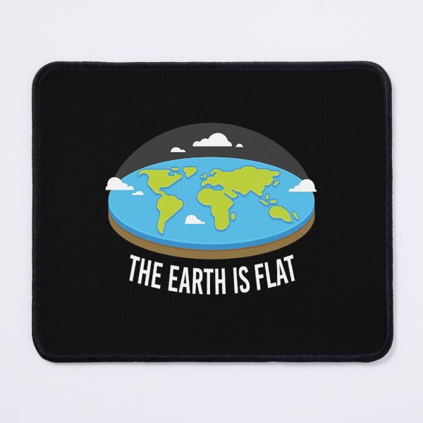 Item preview, the earth is flat earthers designed and sold by Arjunraveen.