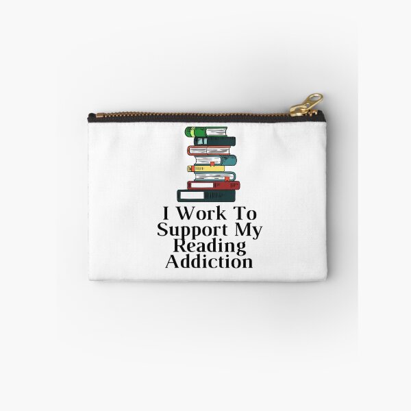 Item preview, I Work To Support My Reading Addiction for book lovers designed and sold by Alexa5454.