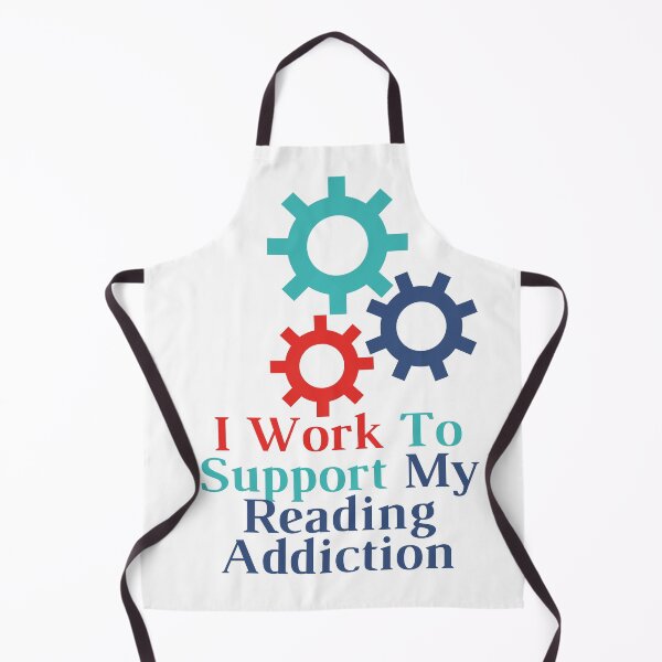 Item preview, I Work To Support My Reading Addiction for book lovers designed and sold by Alexa5454.