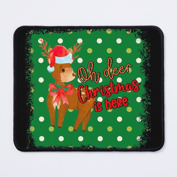 Item preview, Oh deer Christmas is here- Funny Christmas  designed and sold by Designs Of all kinds.