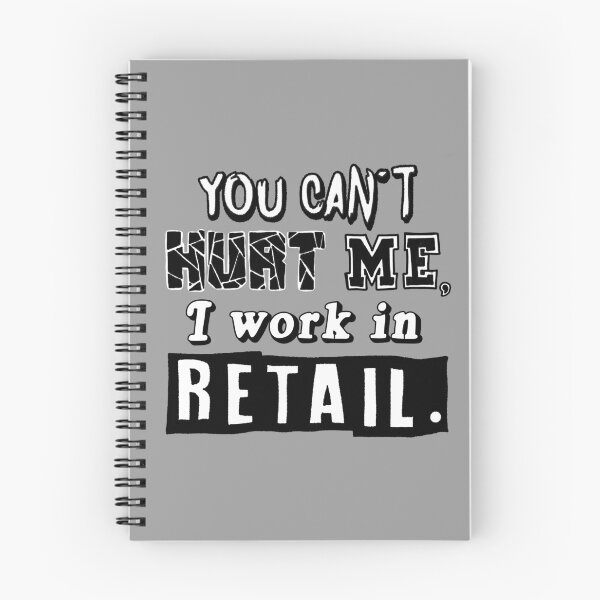 Item preview, You Can't Hurt Me, I Work In Retail.  designed and sold by pheebstheartist.