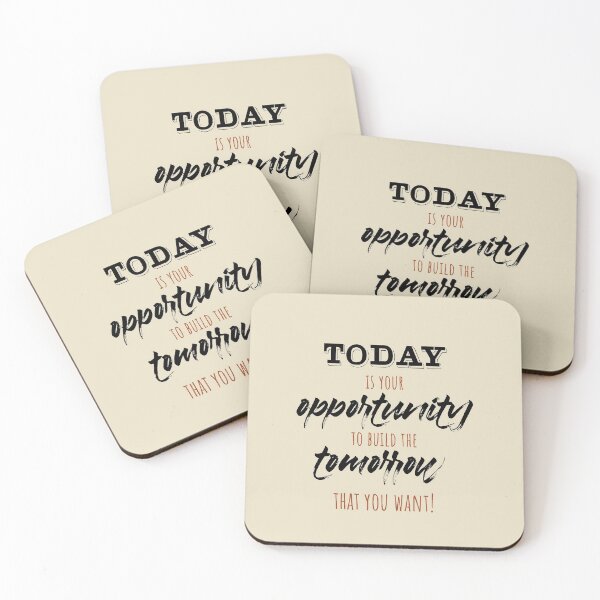 Item preview, Today is your opportunity to build the tomorrow that you want. designed and sold by MendyK.