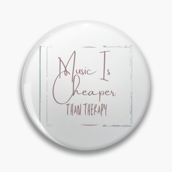 Item preview, Music is cheaper than therapy designed and sold by Steindesigns.