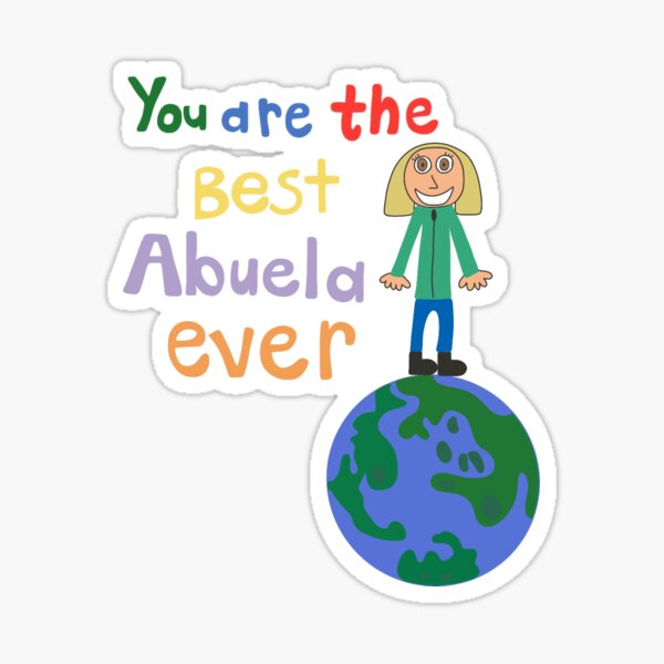 You are the best Abuela! (Brown eyes) Sticker