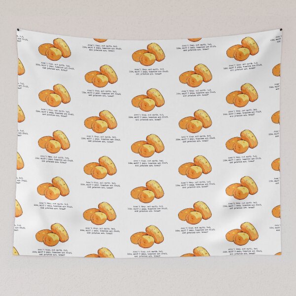 Item preview, Aren't they not earth, but like salt? I mean tomatoes a fruit and potatoes are bread? - Peep Show designed and sold by Bobby Shaftoe.