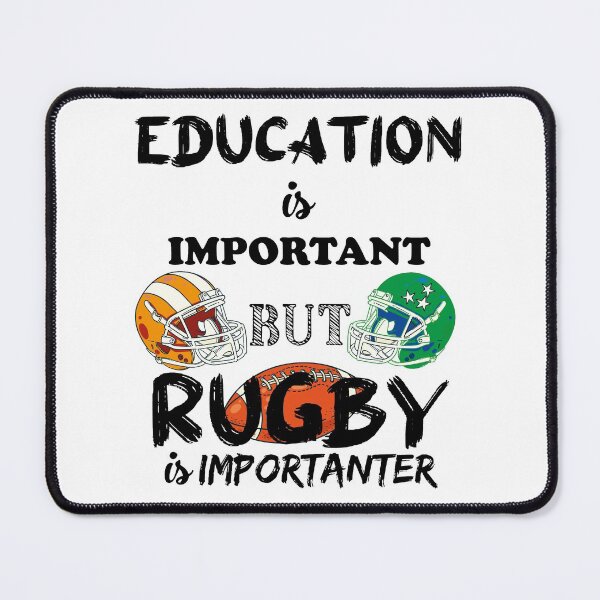 Item preview, education is important but rugby is importanter designed and sold by Innovational.